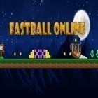Med den aktuella spel Tennis mania mobile för Android ladda ner gratis Fastball online till den andra mobiler eller surfplattan.
