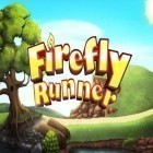 Med den aktuella spel Gesundheit! för Android ladda ner gratis Firefly runner till den andra mobiler eller surfplattan.