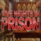 Med den aktuella spel Prize Claw för Android ladda ner gratis Five nights in prison till den andra mobiler eller surfplattan.