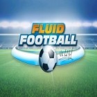 Med den aktuella spel Zodiac pop! för Android ladda ner gratis Fluid Football till den andra mobiler eller surfplattan.