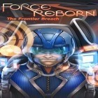Med den aktuella spel Sunburn! för Android ladda ner gratis Force reborn: The frontier breach till den andra mobiler eller surfplattan.