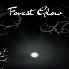 Med den aktuella spel Ghostanoid för Android ladda ner gratis Forest glow till den andra mobiler eller surfplattan.