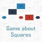 Med den aktuella spel Forever lost: Episode 3 för Android ladda ner gratis Game about squares till den andra mobiler eller surfplattan.