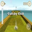 Med den aktuella spel Dragonstone: Guilds and heroes för Android ladda ner gratis Gatsby Golf till den andra mobiler eller surfplattan.