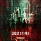 Med den aktuella spel Razor Run: 3D space shooter för Android ladda ner gratis Ghost Sniper:  Zombie till den andra mobiler eller surfplattan.