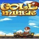 Med den aktuella spel Returning home för Android ladda ner gratis Gold miner by Mobistar till den andra mobiler eller surfplattan.