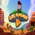 Med den aktuella spel Clay island: Escape survival game för Android ladda ner gratis Goldminer till den andra mobiler eller surfplattan.