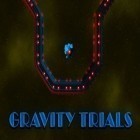 Med den aktuella spel Gravity trials för Android ladda ner gratis Gravity trials till den andra mobiler eller surfplattan.