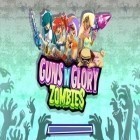 Med den aktuella spel Pivvot för Android ladda ner gratis Guns'n'Glory Zombies till den andra mobiler eller surfplattan.