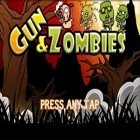 Med den aktuella spel Zombie zone: World domination för Android ladda ner gratis Gun & Zombies till den andra mobiler eller surfplattan.
