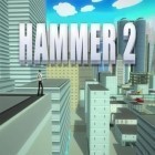 Med den aktuella spel My Clinic för Android ladda ner gratis Hammer 2: Reloaded till den andra mobiler eller surfplattan.