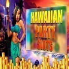 Med den aktuella spel Mr. Ludo för Android ladda ner gratis Hawaiian party: Slots till den andra mobiler eller surfplattan.