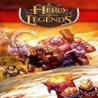 Med den aktuella spel Defend your life! för Android ladda ner gratis Hero of legends till den andra mobiler eller surfplattan.