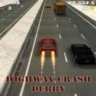 Med den aktuella spel Pirates journey: Caribbean för Android ladda ner gratis Highway Crash: Derby till den andra mobiler eller surfplattan.