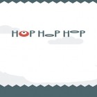 Med den aktuella spel Thriller Night för Android ladda ner gratis Hop hop hop till den andra mobiler eller surfplattan.