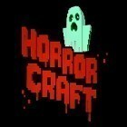 Med den aktuella spel Zombie catchers för Android ladda ner gratis Horror craft: Scary exploration till den andra mobiler eller surfplattan.