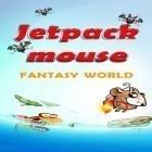 Med den aktuella spel Snark Busters för Android ladda ner gratis Jetpack mouse: Fantasy world till den andra mobiler eller surfplattan.