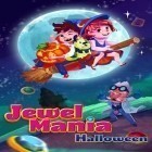 Med den aktuella spel Broken age: Act 2 för Android ladda ner gratis Jewel mania: Halloween till den andra mobiler eller surfplattan.