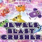 Med den aktuella spel Yo yo ho ho: Retro platformer för Android ladda ner gratis Jewels blast crusher till den andra mobiler eller surfplattan.