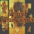 Med den aktuella spel Zombie defense: Adrenaline 2.0 för Android ladda ner gratis Jigsaroid: Jigsaw generator till den andra mobiler eller surfplattan.
