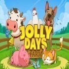 Med den aktuella spel Dragster mayhem: Top fuel drag racing för Android ladda ner gratis Jolly days: Farm till den andra mobiler eller surfplattan.