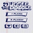 Med den aktuella spel Spin safari för Android ladda ner gratis Juggle the Doodle till den andra mobiler eller surfplattan.