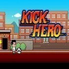 Med den aktuella spel Quack butt för Android ladda ner gratis Kick hero till den andra mobiler eller surfplattan.