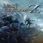 Med den aktuella spel Royal defense saga för Android ladda ner gratis Last kingdom: War Z till den andra mobiler eller surfplattan.