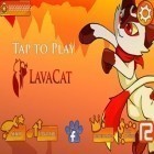 Med den aktuella spel My stone age town: Jurassic caveman games for kids för Android ladda ner gratis LavaCat till den andra mobiler eller surfplattan.