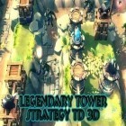 Med den aktuella spel Star wars: Tiny death star för Android ladda ner gratis Legendary tower strategy TD 3D till den andra mobiler eller surfplattan.