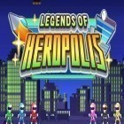 Med den aktuella spel Another world: 20th anniversary edition för Android ladda ner gratis Legends of Heropolis till den andra mobiler eller surfplattan.