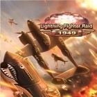 Med den aktuella spel Happy сooking 2: Summer journey för Android ladda ner gratis Lighting fighter raid: Air fighter war 1949 till den andra mobiler eller surfplattan.