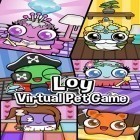 Med den aktuella spel King of mahjong solitaire: King of tiles för Android ladda ner gratis Loy: Virtual pet game till den andra mobiler eller surfplattan.