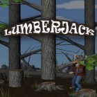 Med den aktuella spel Rocket beast för Android ladda ner gratis Lumberjack till den andra mobiler eller surfplattan.