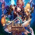 Med den aktuella spel Castlefall för Android ladda ner gratis Luna chronicles till den andra mobiler eller surfplattan.