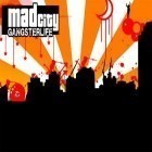 Med den aktuella spel Trance guitar music legends för Android ladda ner gratis Mad city: Gangster life till den andra mobiler eller surfplattan.