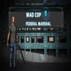 Med den aktuella spel Dragon Rush för Android ladda ner gratis Mad cop 5: Federal marshal till den andra mobiler eller surfplattan.