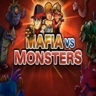 Med den aktuella spel Standpoint för Android ladda ner gratis Mafia vs monsters till den andra mobiler eller surfplattan.