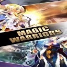 Med den aktuella spel Hoop för Android ladda ner gratis Magic warriors till den andra mobiler eller surfplattan.