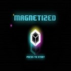 Med den aktuella spel Fireball Wizard för Android ladda ner gratis Magnetized till den andra mobiler eller surfplattan.