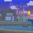 Med den aktuella spel Tomb Runner: The Crystal Caves för Android ladda ner gratis Man eats fish till den andra mobiler eller surfplattan.