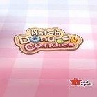 Med den aktuella spel Drago Pet för Android ladda ner gratis Match donuts and candies till den andra mobiler eller surfplattan.