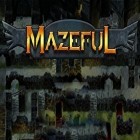 Med den aktuella spel Gravity ring för Android ladda ner gratis Mazeful till den andra mobiler eller surfplattan.