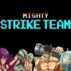 Med den aktuella spel Dragon Rush för Android ladda ner gratis Mighty strike team till den andra mobiler eller surfplattan.