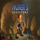 Med den aktuella spel Who is the killer: Episode I för Android ladda ner gratis Miner adventures till den andra mobiler eller surfplattan.
