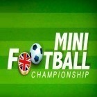 Med den aktuella spel Bouncy Mouse för Android ladda ner gratis Mini football: Championship till den andra mobiler eller surfplattan.