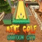 Med den aktuella spel Crush my jelly för Android ladda ner gratis Mini golf: Cartoon city till den andra mobiler eller surfplattan.