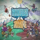 Med den aktuella spel Run from dusk till dawn för Android ladda ner gratis Monster vs zombie till den andra mobiler eller surfplattan.