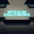 Med den aktuella spel Mordon online för Android ladda ner gratis Moto glow: Evolution bike till den andra mobiler eller surfplattan.