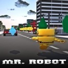 Med den aktuella spel Turbo Pigs för Android ladda ner gratis Mr. Robot till den andra mobiler eller surfplattan.